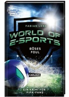 Fabian Lenk - World of E-Sports: Böses Foul