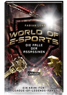 Fabian Lenk - World of E-Sports: Die Falle der Assassinen