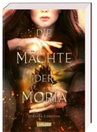 Zoraida Cordova, Zoraida Córdova - Die Mächte der Moria (Die Mächte der Moria 1)