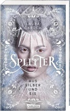 Laura Cardea - Splitter aus Silber und Eis