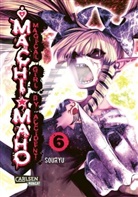 Martin Gericke, SOURY, Souryu - Machimaho. Bd.6