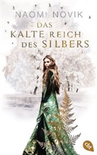 Naomi Novik - Das kalte Reich des Silbers