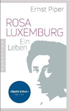 Ernst Piper - Rosa Luxemburg