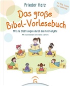Frieder Harz, Andrea Lienhart - Das große Bibel-Vorlesebuch