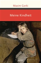 Maxim Gorki - Meine Kindheit