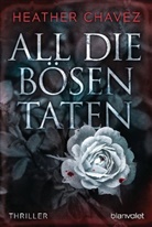 Heather Chavez - All die bösen Taten