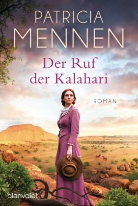 Patricia Mennen - Der Ruf der Kalahari - Roman