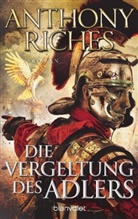 Anthony Riches - Die Vergeltung des Adlers