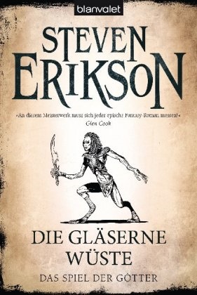 Steven Erikson - Das Spiel der Götter, Die gläserne Wüste