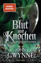 John Gwynne - Blut und Knochen - Die Zeit der Finsternis