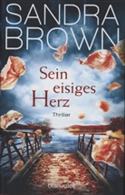 Sandra Brown - Sein eisiges Herz