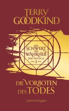 Terry Goodkind - Die Vorboten des Todes - Das Schwert der Wahrheit - Eine Novelle