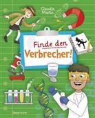 Claudia Martin, Katie Kear - Finde den Verbrecher! Spurensuche mit wissenschaftlichen Methoden. Für junge Detektive ab 8 Jahren. Spannende Fakten, Rätsel, Experimente und Beispiele aus Kriminalistik und Forensik.