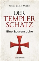 Tobias D. Wabbel, Tobias Daniel Wabbel - Der Templerschatz
