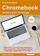 Rainer Gievers - Das Praxisbuch Chromebook - Anleitung für Einsteiger