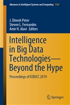 Amir H. Alavi, Steven L. Fernandes, Amir H Alavi, Steve L Fernandes, Steven L Fernandes, J. Dinesh Peter - Intelligence in Big Data Technologies-Beyond the Hype