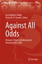 Ev Kaufholz-Soldat, Eva Kaufholz-Soldat, M R Oswald, M R Oswald, Nicola M. R. Oswald, Nicola M.R. Oswald - Against All Odds