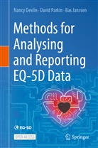 Nanc Devlin, Nancy Devlin, Yan Feng, Bas Janssen, Bas et al Janssen, Davi Parkin... - Methods for Analysing and Reporting EQ-5D Data