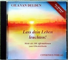 Gila van Delden, Gila Delden van, Gila van Delden - Lass dein Leben leuchten!, Audio-CD (Audiolibro)