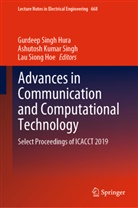 Gurdeep Singh Hura, Ashutos Kumar Singh, Ashutosh Kumar Singh, Ashutosh Kumar Singh, Lau Siong Hoe - Advances in Communication and Computational Technology, 2 Teile