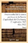 Societe d agricultur, Societe D'Agriculture, Société d'Agriculture de l'Arrondissemen, Société d'Agriculture de l'Arrondissement de Cherbourg - Proces verbal de la seance