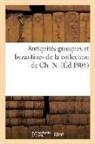 Collectif, Camille Rollin - Antiquites grecques et byzantines