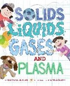 David A Adler, David A. Adler, Anna Raff, Anna Raff - Solids, Liquids, Gases, and Plasma