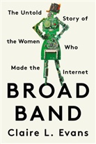 Claire L Evans, Claire L. Evans, Clare L. Evans - Broad Band