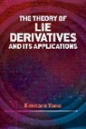 Kentaro Yano - Theory of Lie Derivatives and Its Applications