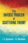 Z. S. Agranovich, Z. S./ Marchenko Agranovich, Z.s. Agranovich, Z.s. Marchenko Agranovich, V. A. Marchenko, V. A.. Marchenko - Inverse Problem of Scattering Theory