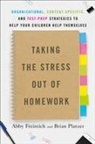 Abby Freireich, Brian Platzer - Taking the Stress Out of Homework