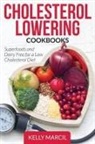 Kelly Marcil - Cholesterol Lowering Cookbooks