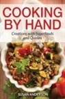 Susan Anderson - Cooking by Hand