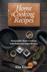 Elia Glazer, Southwell Suellen - Home Cooking Recipes
