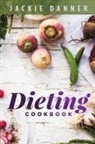 Jackie Danner - Dieting Cookbook