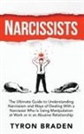 Tyron Braden - Narcissists