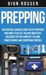 Dion Rosser - Prepping