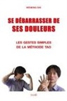Weiming Shi - SE DEBARRASSER DE SES DOULEURS