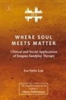 Eva Pattis Zoja - Where Soul Meets Matter