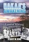 Stacey M. King - Nakaa's Awakening
