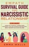 Tbd, Emma Walls - Empath Survival Guide and Narcissistic Relationship 2-in-1 Book