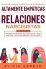 Elicia Espejo - Guía de supervivencia de personas altamente empáticas y relaciones narcisistas 2 libros en 1
