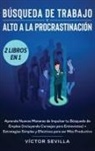 Víctor Sevilla - Búsqueda de trabajo y alto a la procrastinación 2 libros en 1