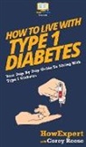 Howexpert, Corey Reese - How to Live with Type 1 Diabetes