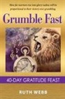 Ruth Webb - Grumble Fast
