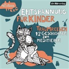 Jürgen Fritsche, Jürge Fritsche, Jürgen Fritsche - Entspannung für Kinder. Traumreisen - Geschichten zum Meditieren, 1 Audio-CD (Audiolibro)