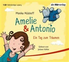 Monika Hülshoff, Juliane Köhler - Amelie & Antonio - Ein Tag zum Träumen, 1 Audio-CD (Hörbuch)