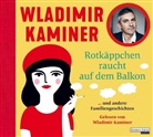Wladimir Kaminer, Wladimir Kaminer - Rotkäppchen raucht auf dem Balkon, 2 Audio-CD (Audiolibro)