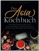 Matteo Bergmann, Matteo Bergmann - Das Asia Kochbuch