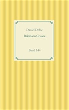 Daniel Defoe - Robinson Crusoe